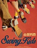 Swing Kids (2018)