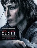 Nonton Close (2019)