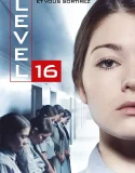 Nonton Level 16 (2018)