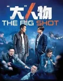 Nonton The Big Shot (2019)