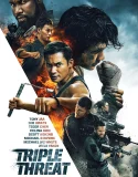 Nonton Triple Threat (2019)