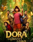 Nonton Dora and the Lost City of Gold (2019)