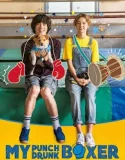 Nonton My Punch Drunk Boxer (2019)