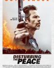 Nonton Disturbing the Peace (2020)