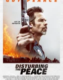 Nonton Disturbing the Peace (2020)