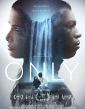Nonton Only (2019)