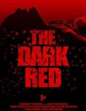 Nonton The Dark Red (2018)