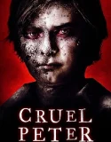 Nonton Cruel Peter (2019)