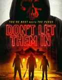Nonton Dont Let Them In (2020)