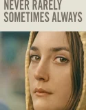 Nonton Never Rarely Sometimes Always (2020)