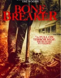 Nonton Bone Breaker (2020)