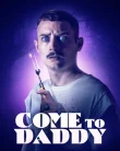 Nonton Come to Daddy (2019)