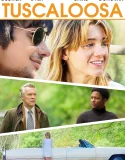 Nonton Tuscaloosa (2019)