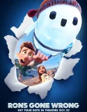 Nonton Ron’s Gone Wrong (2021)