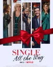 Nonton Single All the Way (2021)