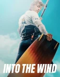 Nonton Into the Wind (Pod wiatr) (2022)