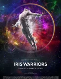 Nonton Iris Warriors (2022)
