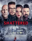 Nonton Shattered (2022)