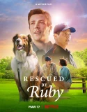 Nonton Rescued by Ruby (2022)
