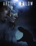Nonton Arctic Hollow (2024)