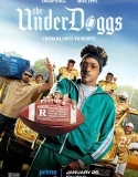 Nonton The Underdoggs (2024)