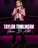Nonton Taylor Tomlinson Have It All (2024)