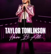 Nonton Taylor Tomlinson Have It All (2024)