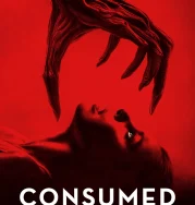 Nonton Consumed (2024)