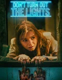 Nonton Dont Turn Out the Lights (2024)