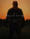 Nonton In a Violent Nature (2024)