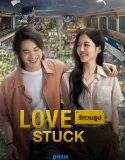 Nonton Love Stuck (2024)