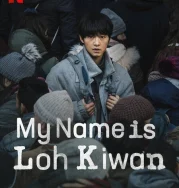 Nonton My Name Is Loh Kiwan (2024)
