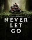 Nonton Never Let Go (2024)