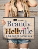 Nonton Brandy Hellville & the Cult of Fast Fashion (2024)
