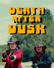 Nonton Death After Dusk (2024)