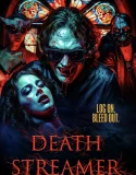 Nonton Death Streamer (2024)