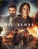 Nonton Die Alone (2024)