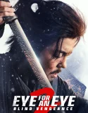 Nonton Eye for an Eye 2 (2024)