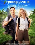 Nonton Finding Love in Saint Lucia (2024)