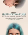 Nonton I Don’t Love You Anymore (2024)