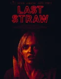 Nonton Last Straw (2024)