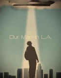 Nonton Our Man in LA (2024)