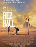 Nonton Rez Ball (2024)