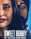Nonton Sweet Bobby My Catfish Nightmare (2024)