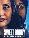 Nonton Sweet Bobby My Catfish Nightmare (2024)
