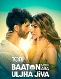 Nonton Teri Baaton Mein Aisa Uljha Jiya (2024)