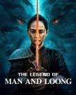 Nonton The Legend of Man and Loong (2024)