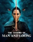 Nonton The Legend of Man and Loong (2024)