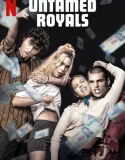 Nonton Untamed Royals (2024)