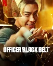 Nonton Officer Black Belt (2024) Sub Indo